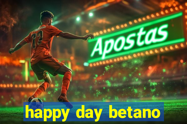 happy day betano